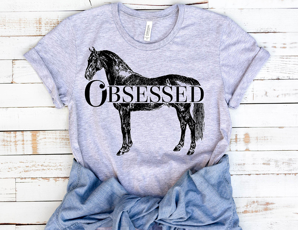 Horse obsessed